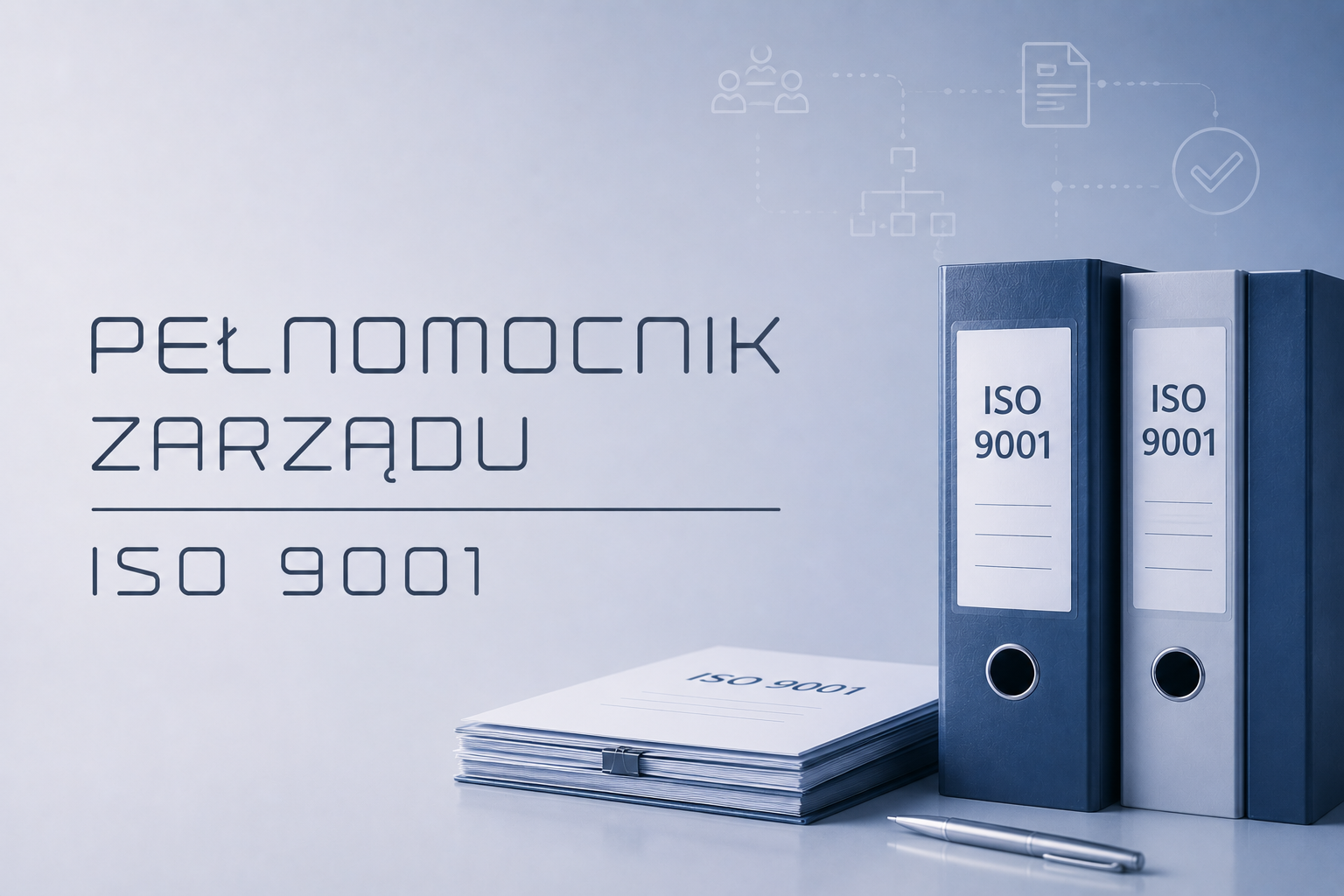 ISO 9001 – Pełnomocnik Zarządu
